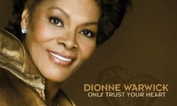 Dionne-Warwick-Only-Trust-Your-Heart
