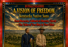 Lieutenant Colonel Allen Allensworth and Brigadier General Charles Young: Parallel Lives of Service and Leadership by Two Buffalo Soldiers…..”Kentucky Native Sons”
